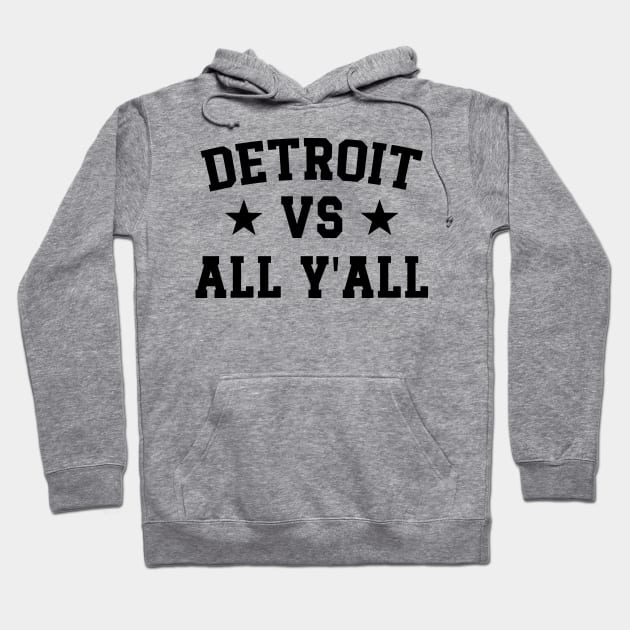 Detroit Vs All Y'All v2 Hoodie by Emma